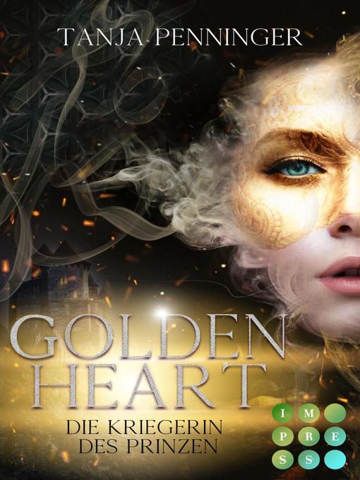 Titeldetails für Golden Heart 1 nach Tanja Penninger - Warteliste
